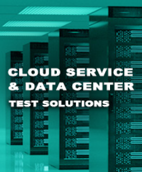 Cloud Services and Data Center Test Solutions