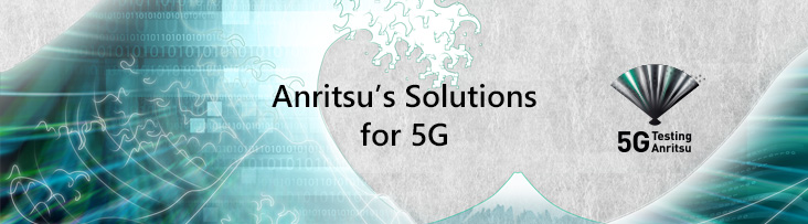 Anritsu's Solutions for 5G