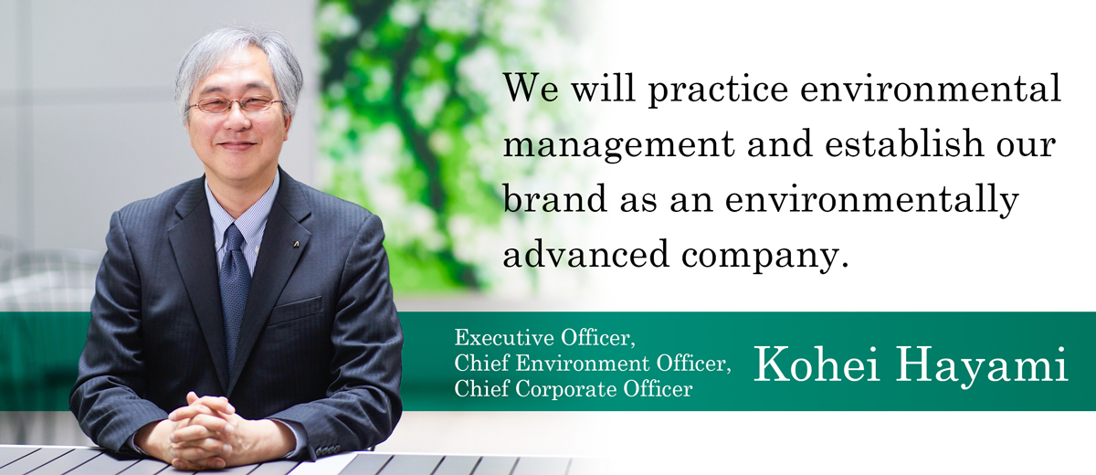 Executive Officer, Chief Environment Officer, Chief Corporate Officer Kohei Hayami