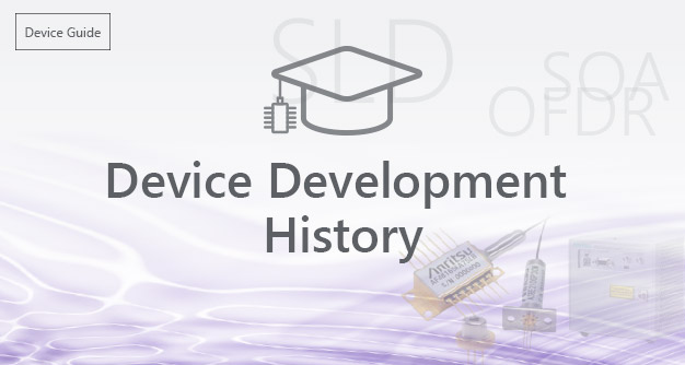 Device Development History