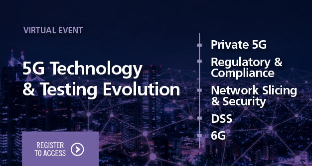 Virtual Event: 5G Technology and Testing Evolution