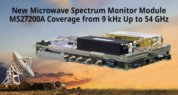 New Microwave Spectrum Monitor Module MS27200A Coverage from 9 kHz Up to 54 GHz