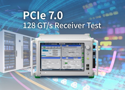 アンリツ、最大128 GT/s対応のPCI Express® 7.0レシーバテスト