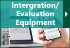 Intergration/Evaluation Equipment
