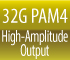 32G PAM4 High-Amplitude Output