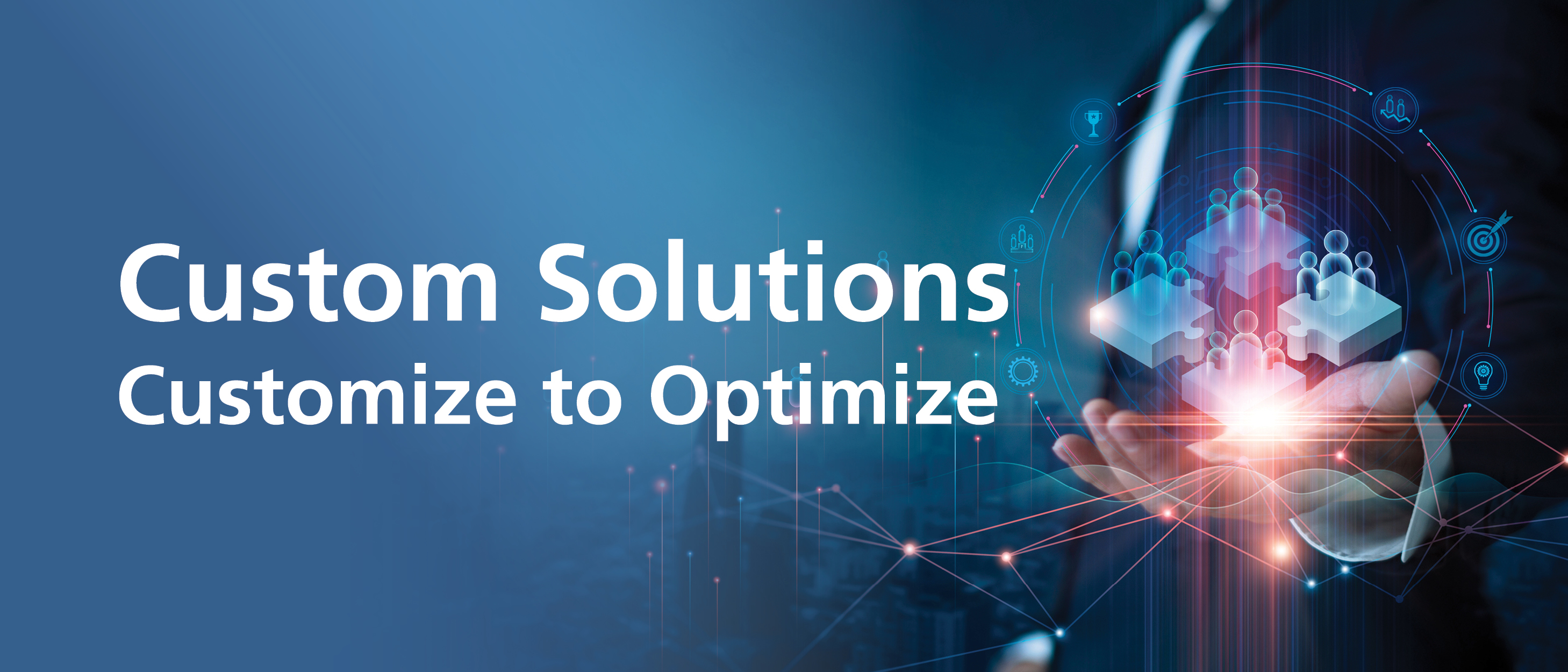 Custom Solutions