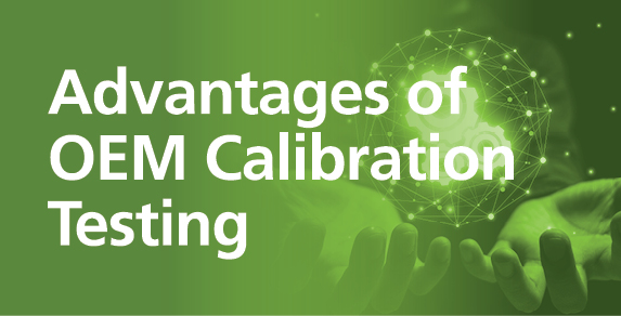 Advantages of OEM Calibration Testing Compared to Third-party Labs
