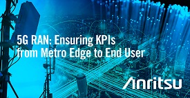 5G RAN: Ensuring KPIs from Metro Edge To End User(White Paper)